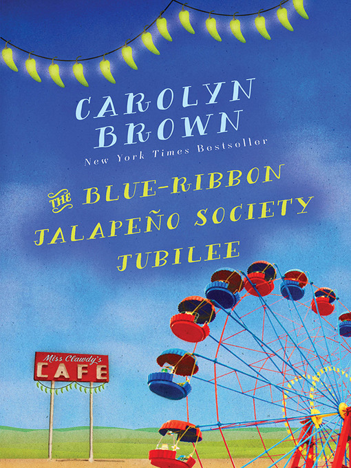 Title details for The Blue-Ribbon Jalapeño Society Jubilee by Carolyn Brown - Wait list